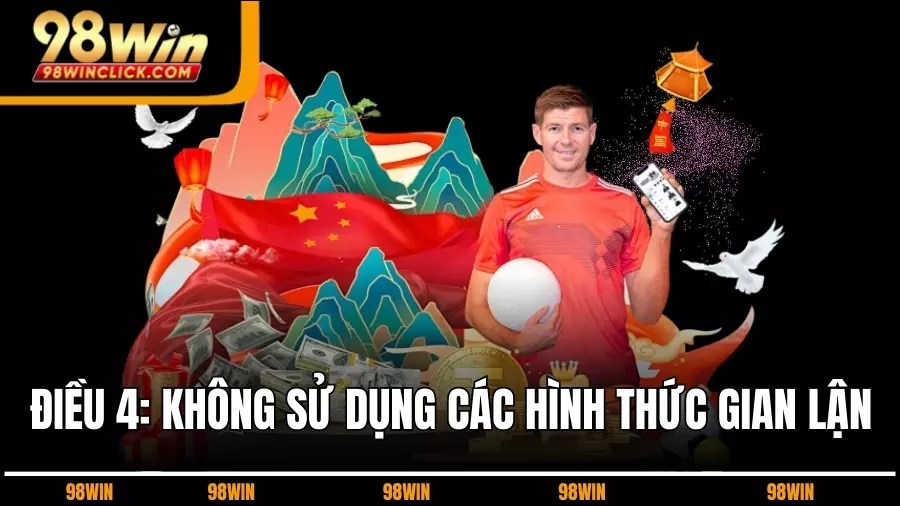 Điều 4: Không Sử Dụng Các Hình Thức Gian Lận