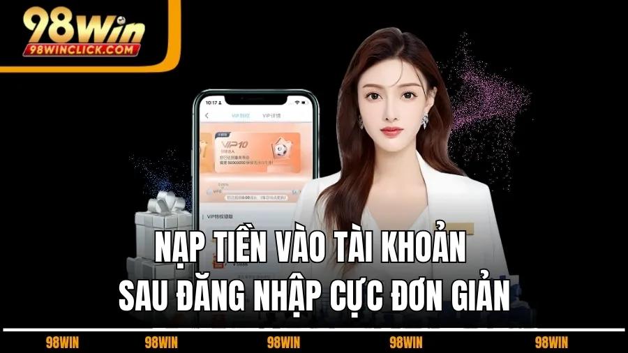 Nạp Tiền Vào Tài Khoản Sau Đăng Nhập Cực Đơn Giản