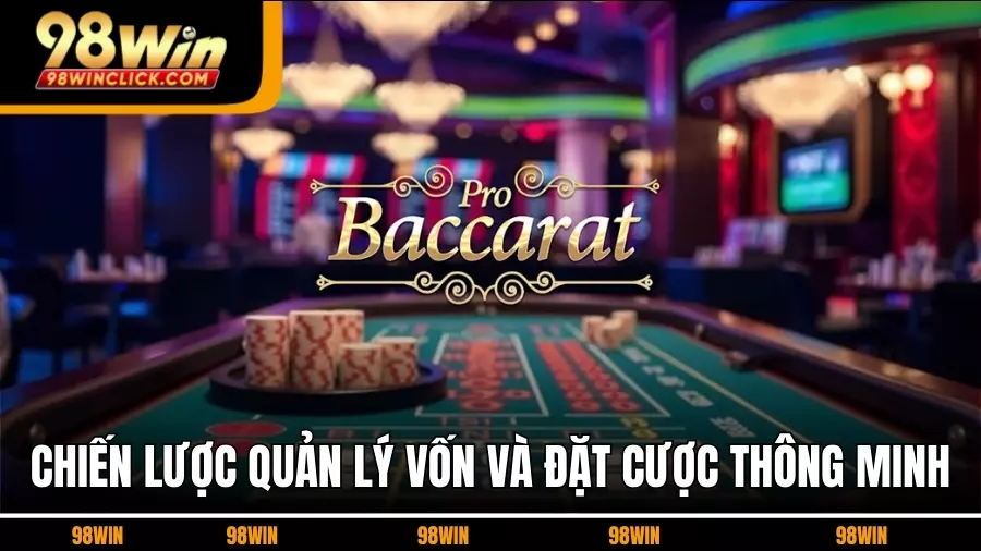 Chiến Lược Quản Lý Vốn và Đặt Cược Thông Minh