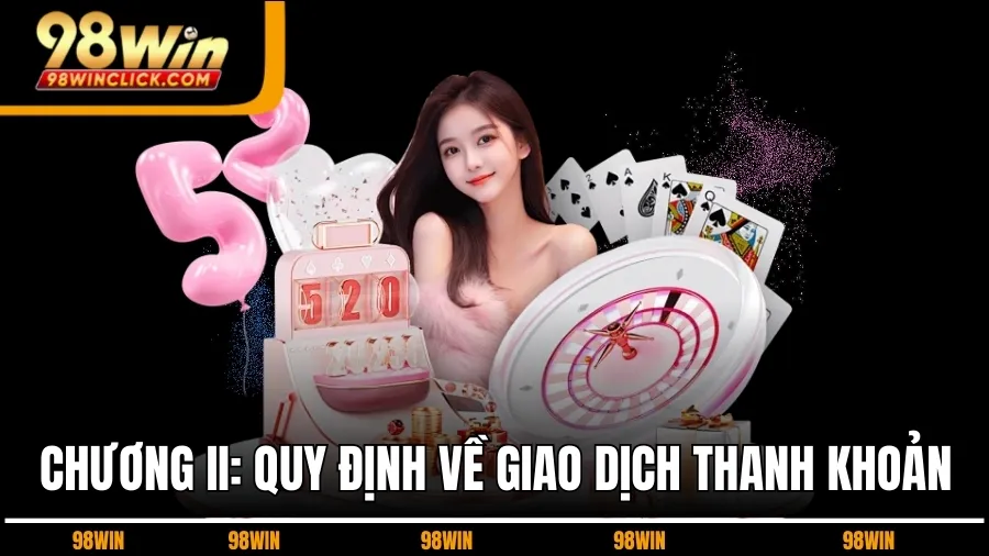 Chương II: Quy Định Về Giao Dịch Thanh Khoản