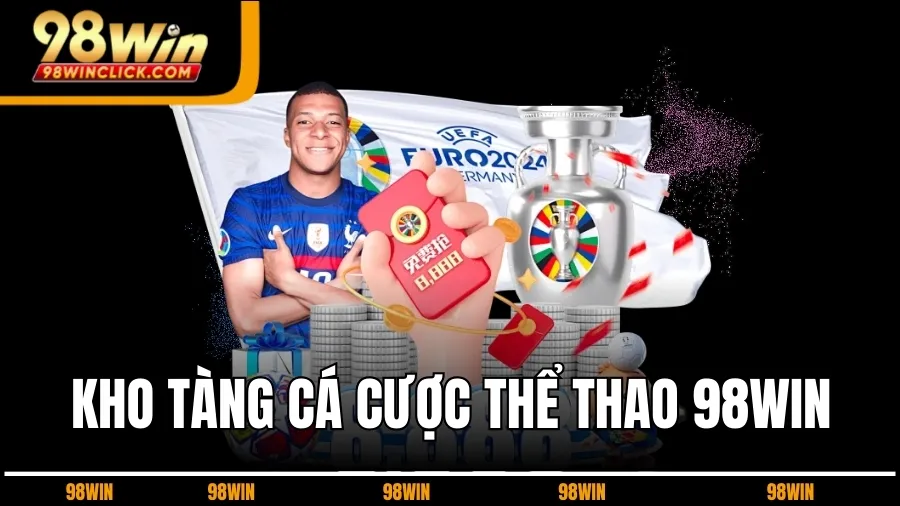 Kho Tàng Cá Cược Thể Thao 98WIN