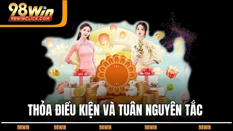 Thỏa Điều Kiện Và Tuân Nguyên Tắc 