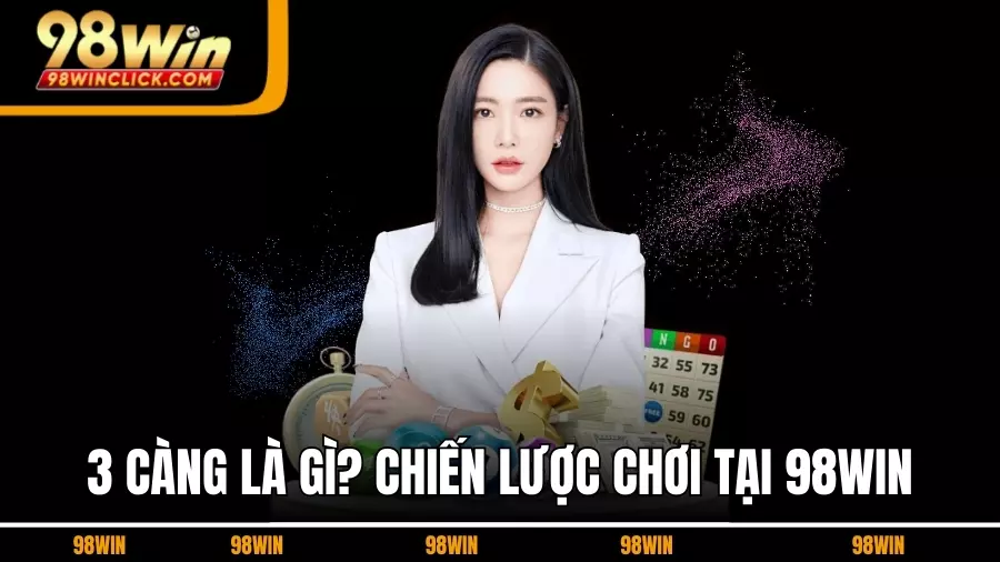 3 Càng Là Gì?